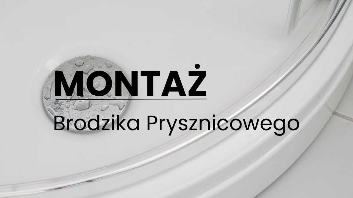 Montaż Brodzika Prysznicowego