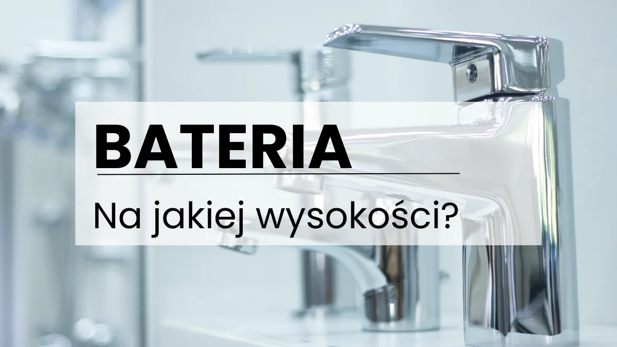 Na jakiej wysokości bateria